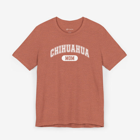 Chihuahua Mom T-Shirt -  Chihuahua Shirt for Women